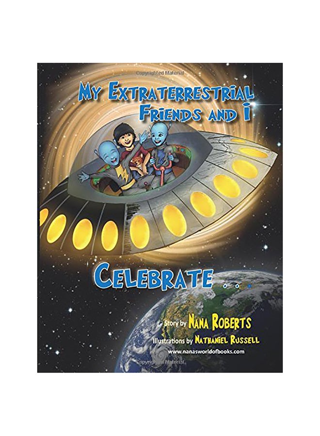 My Extraterrestrial Friends And I Celebrate paperback english