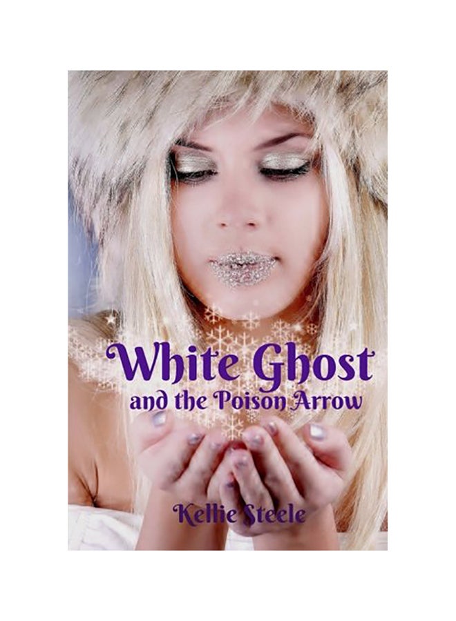 White Ghost: And The Poison Arrow paperback english 
