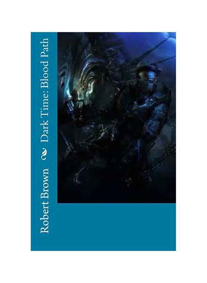 Dark Time: Blood Path Paperback English by Robert Lee Brown - 01-Jan-2015 