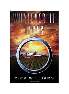 What Ever It Takes Paperback English by Mick Williams