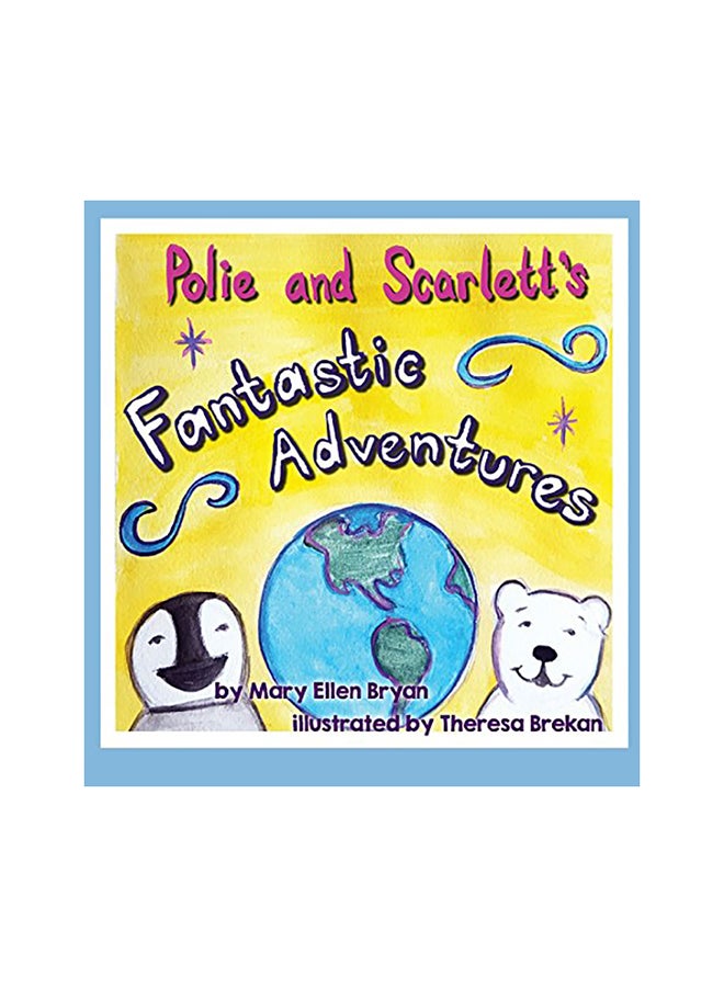 Polie and Scarlett's Fantastic Adventures hardcover english - 01-Jan-2016 