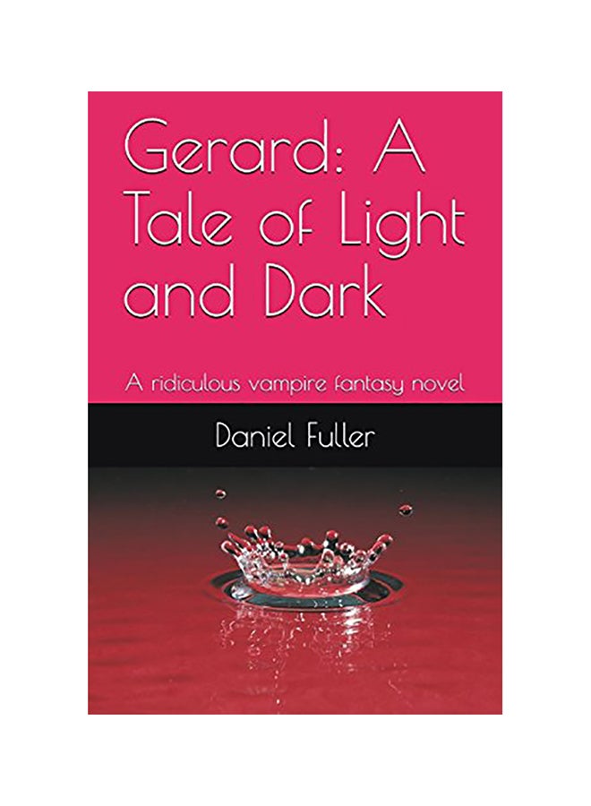 Gerard :  A Tale of Light and Dark paperback english - 01-Jan-2018 