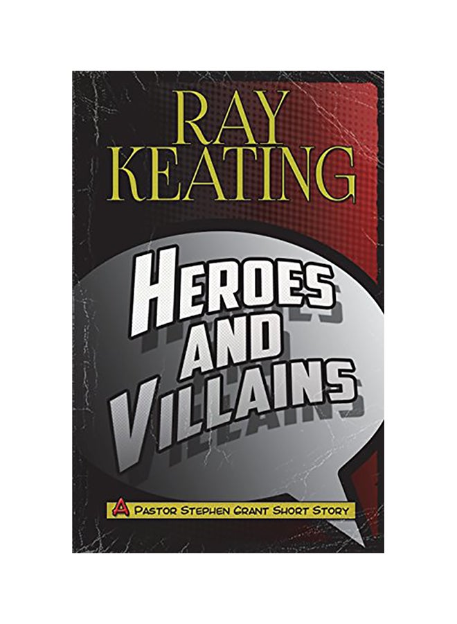 Heroes and Villains: A Pastor Stephen Grant Short Story paperback english - 01-Jan-2018 