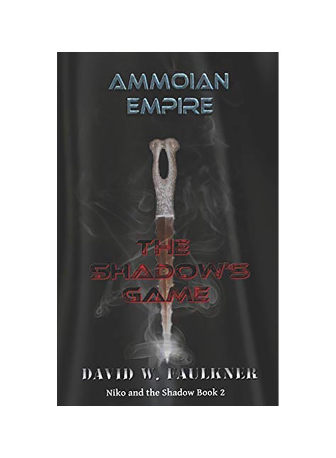Ammoian Empire: Shadow's Game paperback english - 01-Jan-2017 