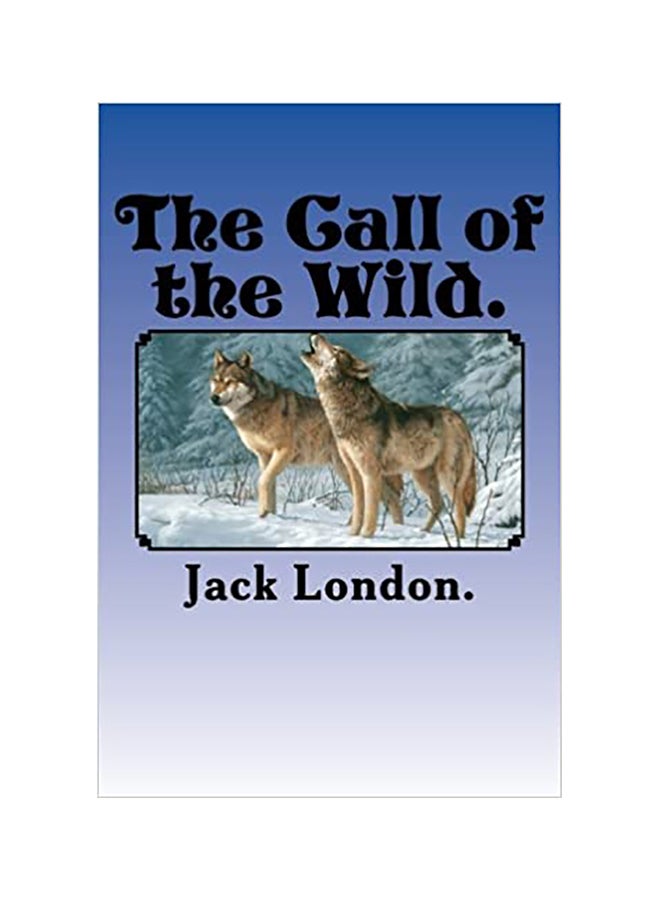 The Call Of The Wild. paperback english 