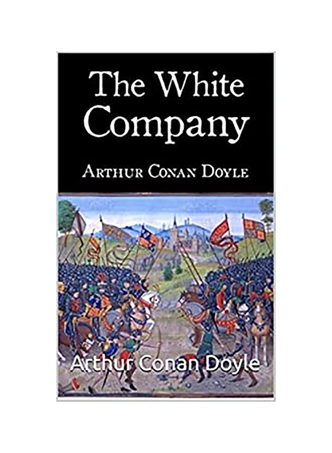 The White Company Paperback English by Arthur Conan Doyle 
