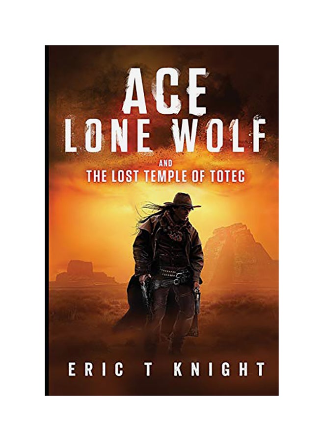 Ace Lone Wolf And The Lost Temple Of Totec paperback english 