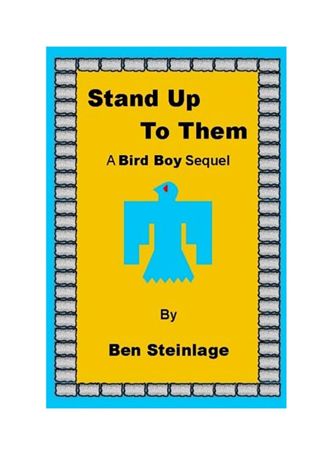 Stand Up To Them: A Bird Boy Sequel paperback english 