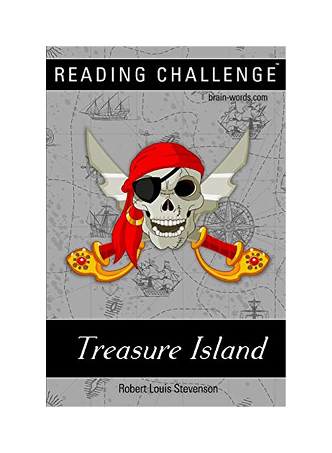 Reading Challenge - Treasure Island (Illustrated): Read This Book In One Week, Two Weeks Or One Month paperback english - 01-Jan-2019 