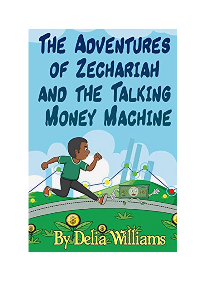 The Adventures of Zechariah and the Talking Money Machine paperback english - 01-Jan-2018 