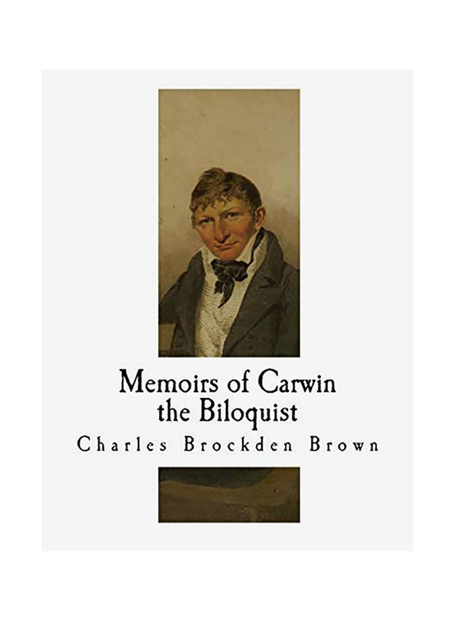 Memoirs of Carwin the Biloquist Paperback English by Charles Brockden Brown - 01-Jan-2018 