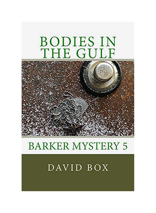 Bodies in the Gulf: Barker Mystery 5 paperback english - 01-Jan-2018 