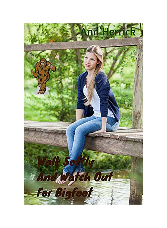 Walk Softly and Watch Out for Bigfoot paperback english - 01-Jan-2018 