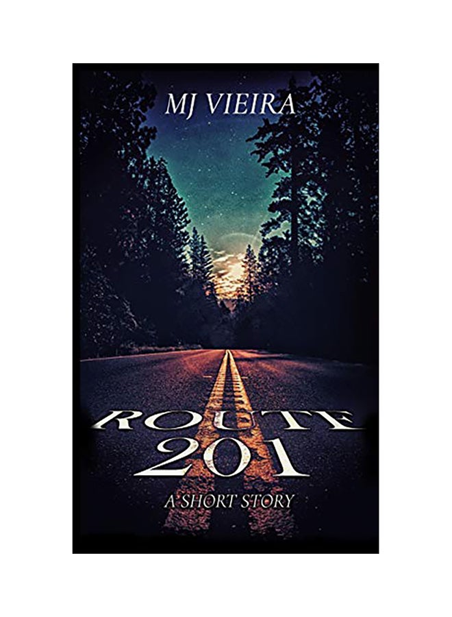 Route 201  A Short Story paperback english - 01-Jan-2018 