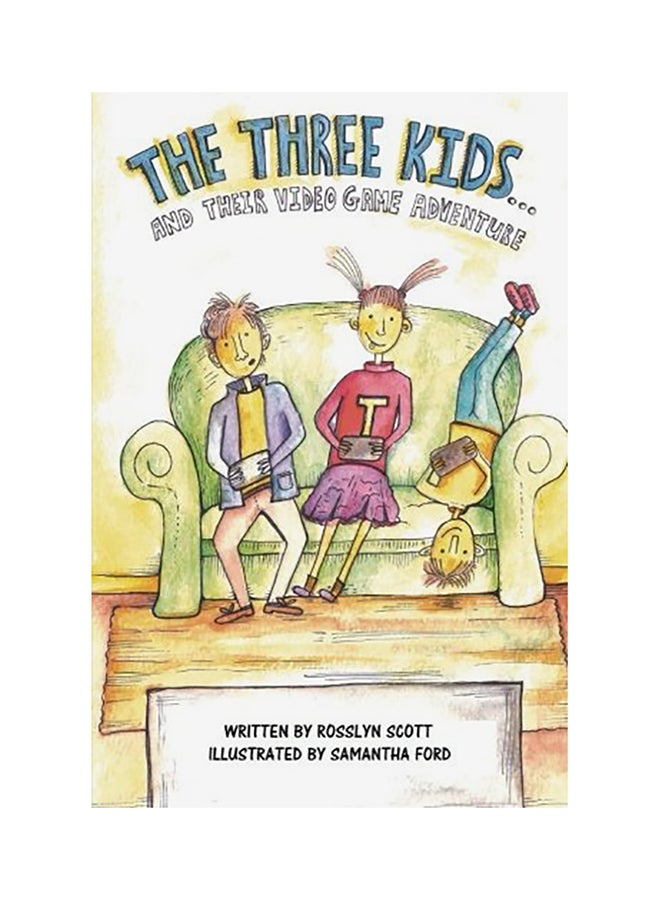 The Three Kids And Their Video Game Adventure paperback english 