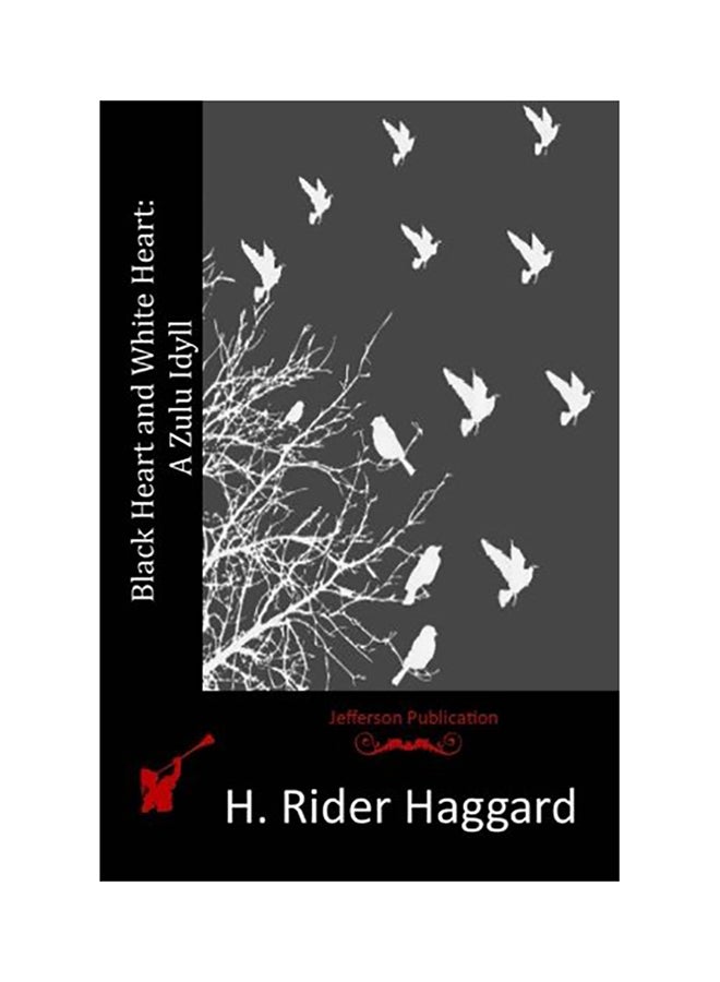 Black Heart And White Heart: A Zulu Idyll paperback english - 01-Jan-2015 