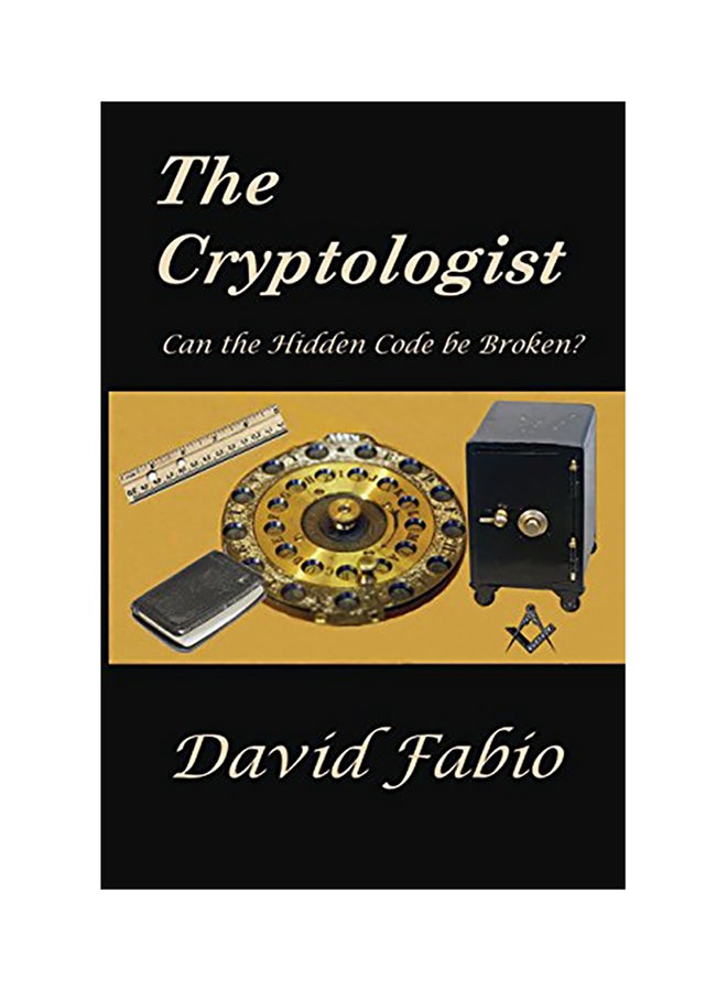 The Cryptologist: Can The Hidden Code Be Broken? Paperback English by David G. Fabio