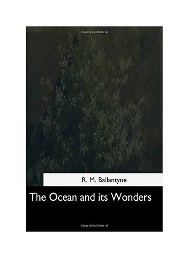 The Ocean And Its Wonders paperback english