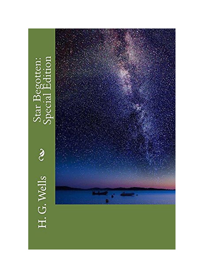 Star Begotten: Special Edition Paperback English by H. G. Wells 