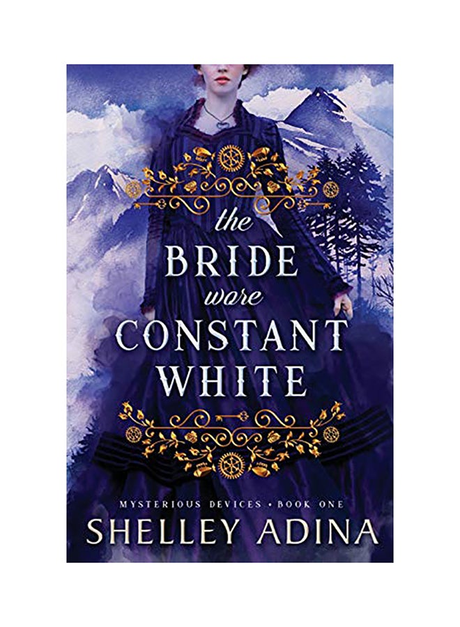 The Bride Wore Constant White: Mysterious Devices 1 paperback english 