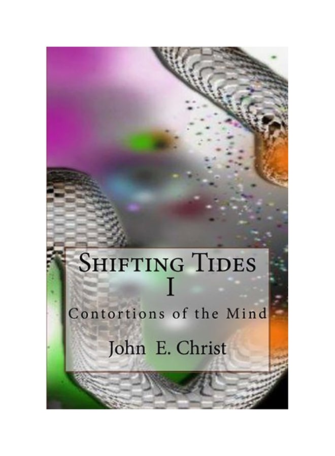 Shifting Tides I: Contortions Of The Mind paperback english