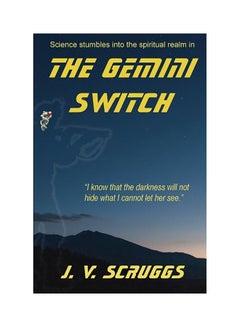 The Gemini Switch: Science Stumbles Into The Spiritual Realm In paperback english