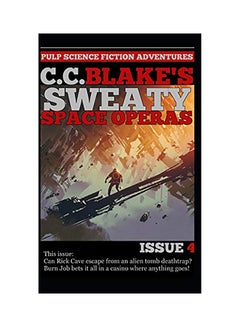C C Blakes Sweaty Space Operas Issue 4 Paperback English by C. C. Blake - 01-Jan-2018