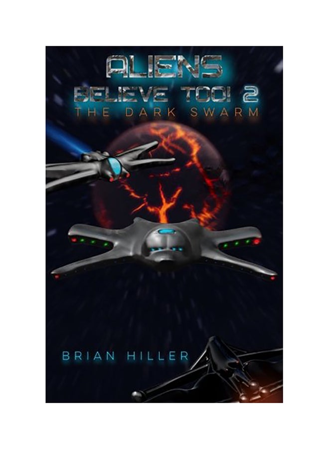 Aliens Believe Too 2 The Dark Swarm paperback english