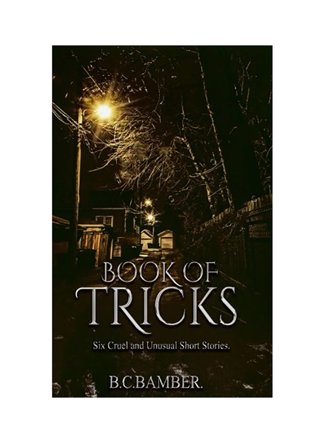 Book Of Tricks: Six Cruel And Unusual Short Stories paperback english 
