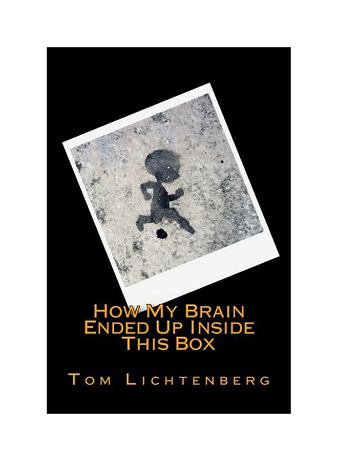 How My Brain Ended Up Inside This Box paperback english 