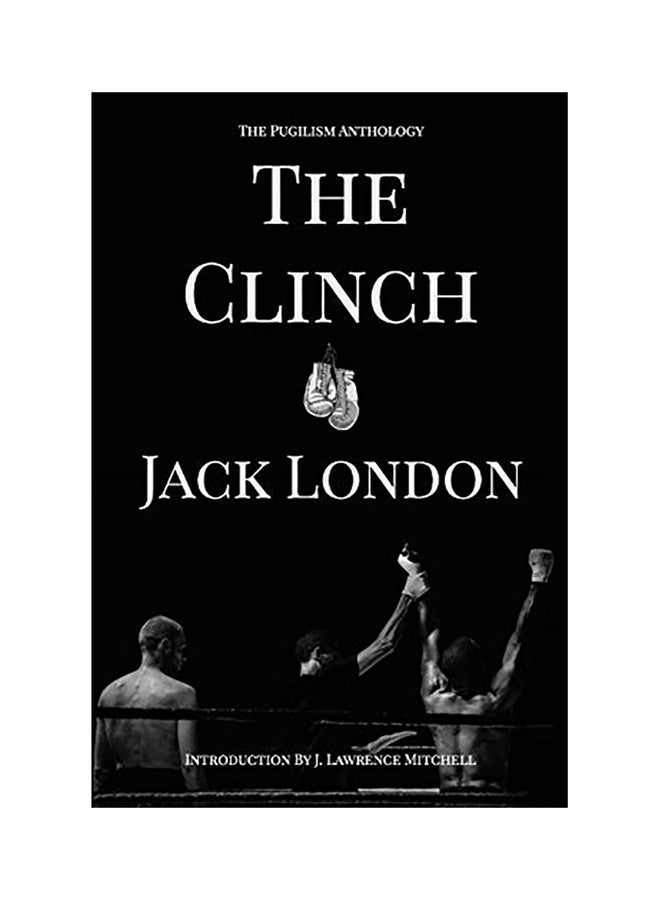 The Clinch: The Pugilism Anthology paperback english