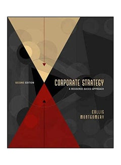 Corporate Strategy A Resource Based Approah. Hardcover English by Collis/ Montgomery - 2005 