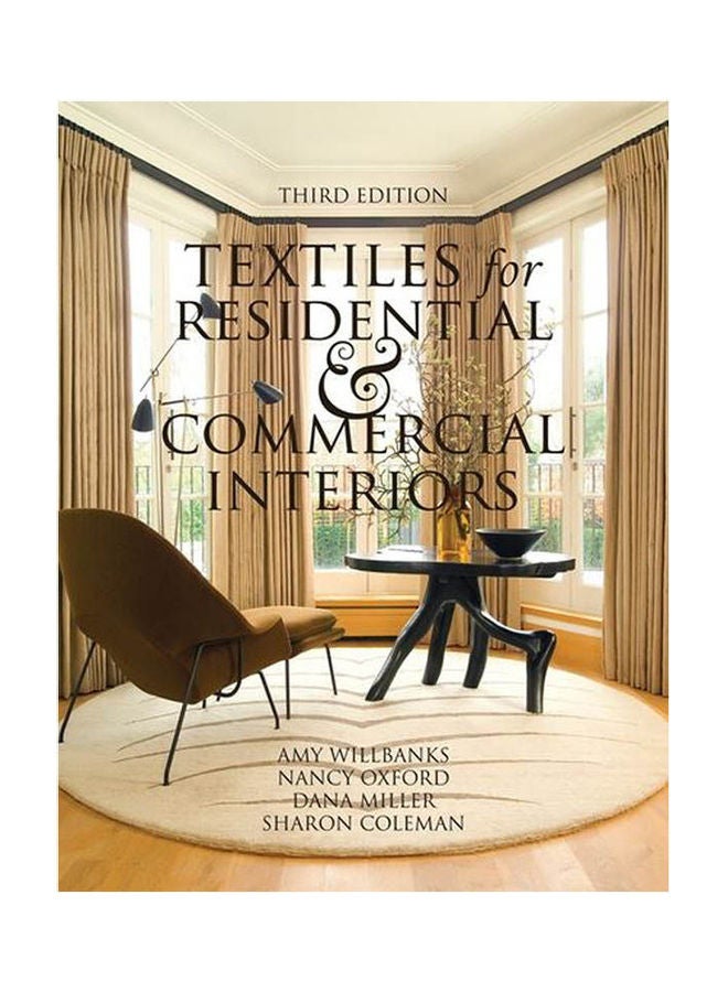 null - Textiles for Residential and Commercial Interiors 3rd Edition Paperback English by Sharon S. Coleman, Dana Miller and Nancy Oxford - 2009 - Image 1