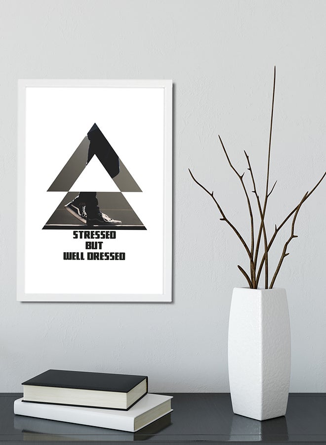 Stressed But Well Dressed Printed Decorative Framed Poster Multicolour  - Image 2