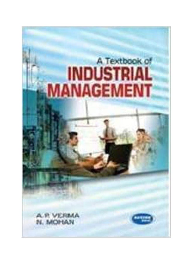 A Textbook Of Industrial Management Paperback English by Verma/Mohan - 2010 