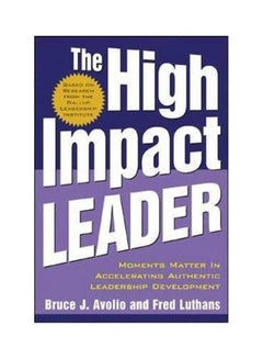 The High Impact Leader Paperback English by Bruce J. Avolio/Fred Luthans - 2005 