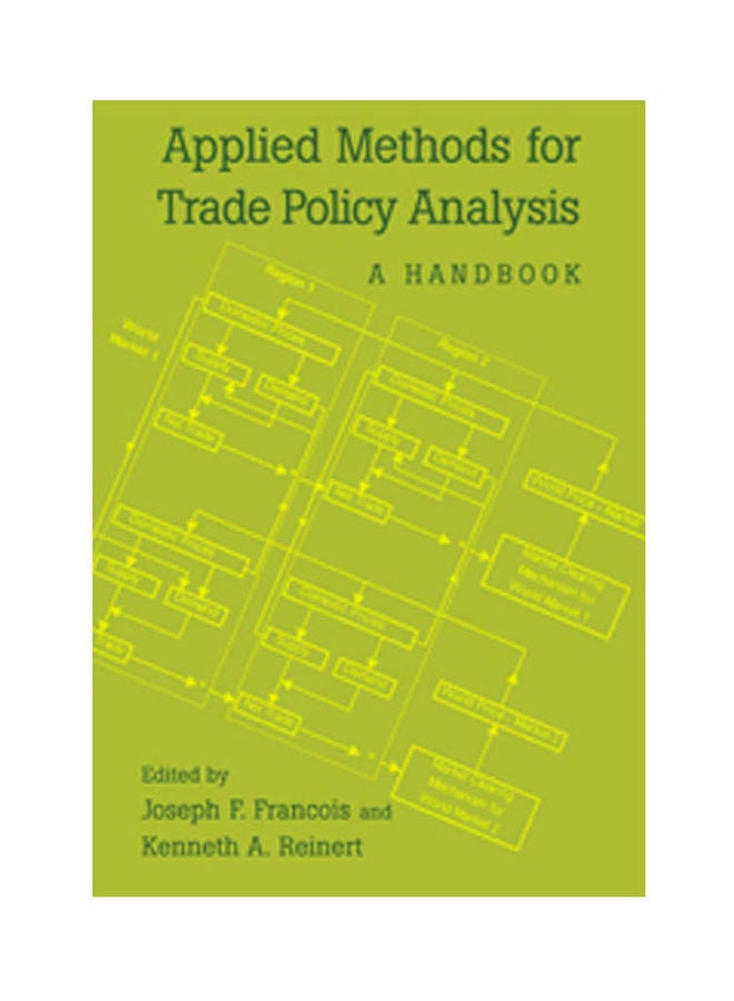 Applied Methods For Trade Policy Analysis: A Handbook Paperback English by Francois.Reinert - 1997