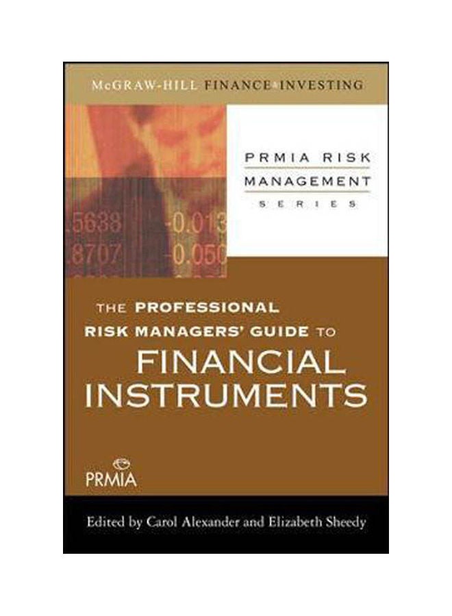 The Professional Risk Managers Guide To Financial Instruments. Paperback English by Jordan - 2008 