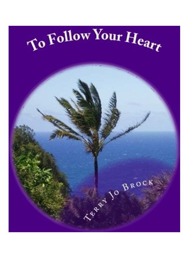 To Follow Your Heart paperback english - 2015