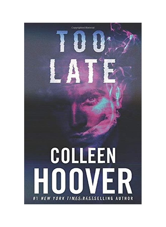 Too Late Paperback English by Colleen Hoover - 2016