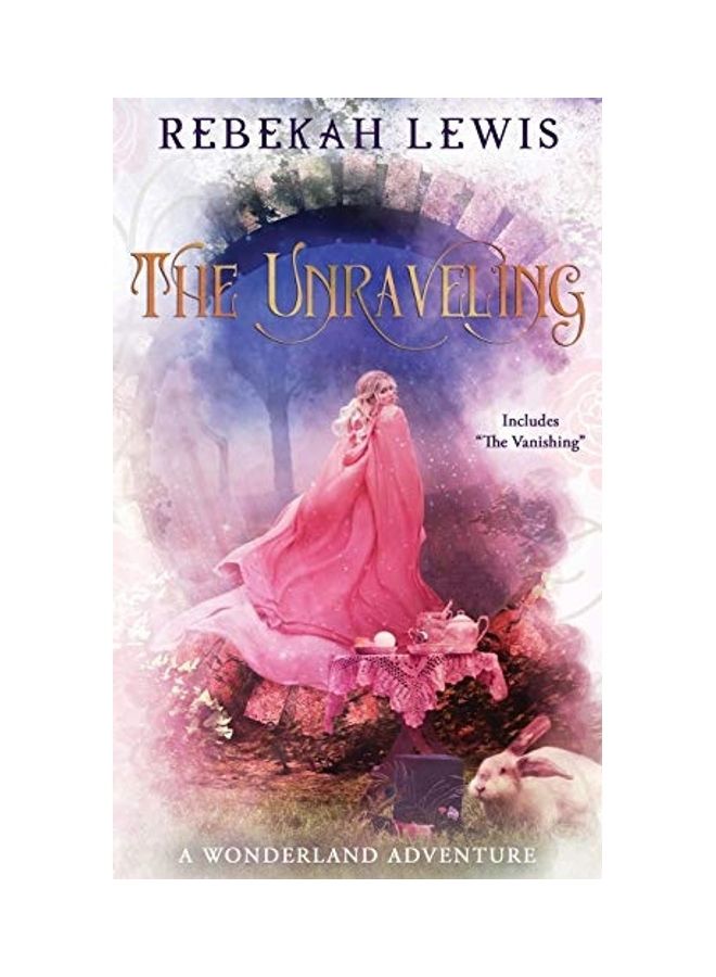 The Unraveling: A Wonderland Adventure paperback english