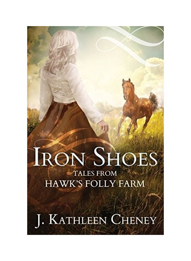 Iron Shoes: Tales From Hawk's Folly Farm paperback english