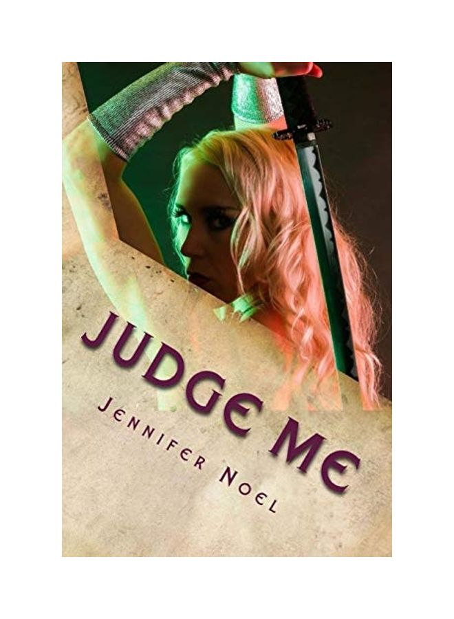 Judge Me Paperback English by Jennifer Noel - 2016
