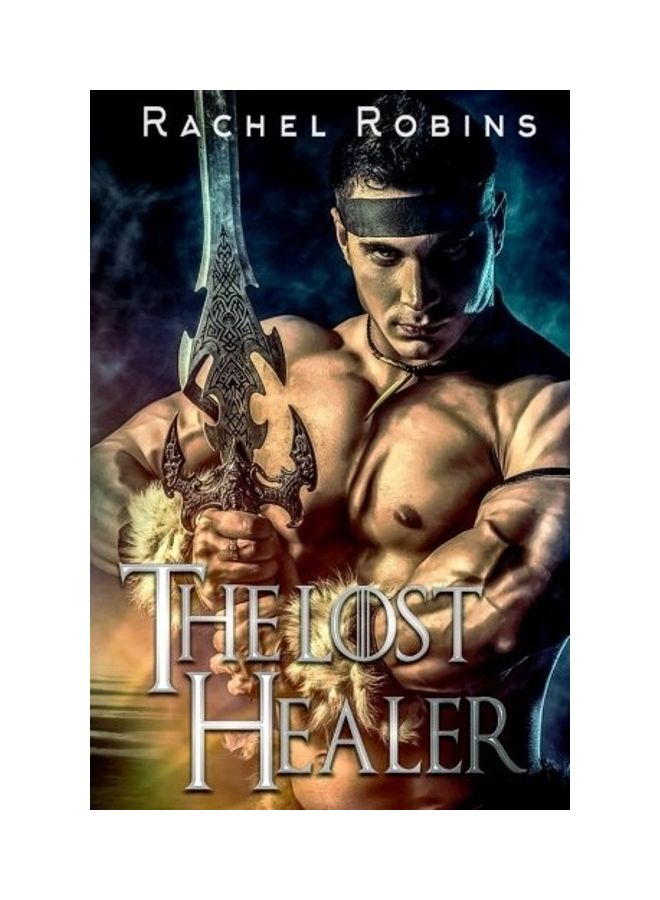 The Lost Healer: A Fantasy Of Love paperback english - 2016