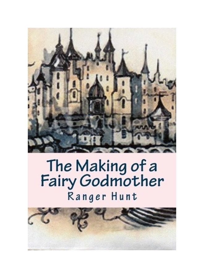The Making Of A Fairy Godmother paperback english - 2015
