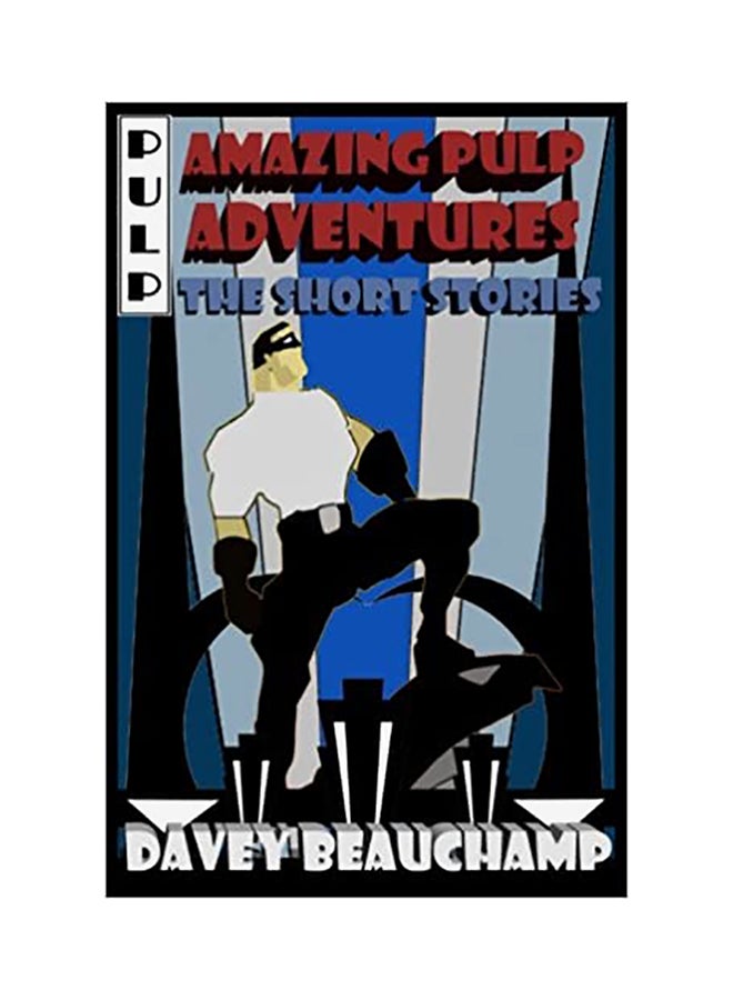 Amazing Pulp Adventures The Short Stories paperback english - 01-Jan-2013 