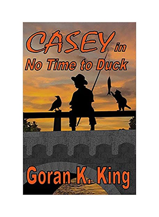 Casey In No Time To Duck paperback english - 01-Jan-2013