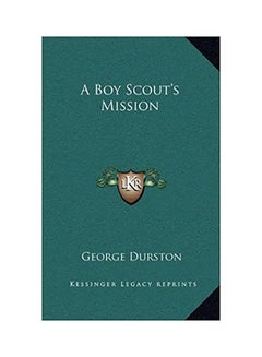 A Boy Scout's Mission paperback english - 01-Jan-2013