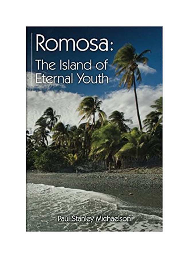 Romosa : The Island Of Eternal Youth paperback english - 01-Jan-2013 