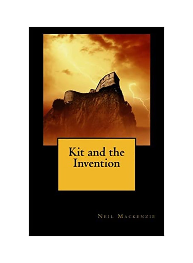 Kit And The Invention paperback english - 01-Jan-2013 